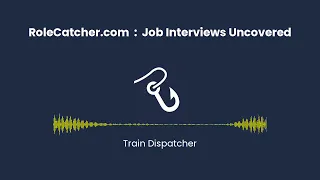 Train Dispatcher Job Interviews Uncovered