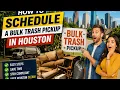 How to schedule a bulk trash pickup in Houston