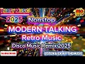 Lagu Nonstop 80's Modern Talking Retro Music Disco Remix 2025 ( #8 Party Music Remix ) DJ Limar