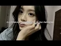 Lagu DJ MASHUP OLD CAMPURAN SLOW REVERB VIRAL TIK TOK BY SOPAN YETE RMX