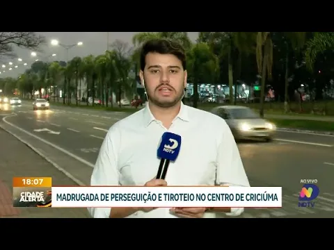 Perseguição e tiroteio agitam madrugada no centro de Criciúma