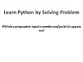 Write a program to input a number and print its square root in python