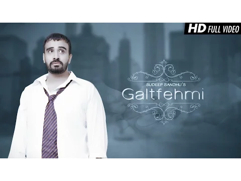 Download MP3 Galtfehmi - Sudeep Sandhu || Latest Punjabi Song 2015 || Ting Ling || HD Full Video
