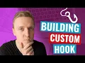 Building Custom Hooks in React - Learn by Doing