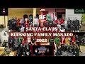 Lagu St.Claus BLESSING FAMILY Manado-2023