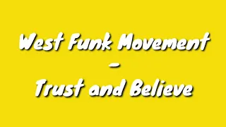 west funk movement trust and believe