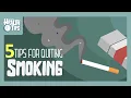 5 TIPS to QUIT SMOKING Want to quit but don t know where to start