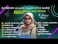 Download Lagu DJ REMIX ALLAHI ALLAH KIYA KARO MAHERZAIN - DJ BUSROLANA | FULL ALBUM DJ VIRAL TIKTOK