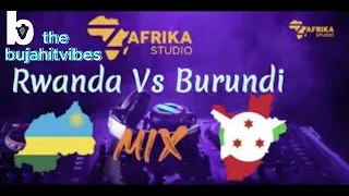 Burundian Music Vs Rwandan Music Hit Mix For Ultimate Happiness 2024 