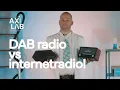 DAB radio 🆚 internetradio | De verschillen 📻 #AxiLab