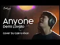 Download Lagu Anyone - Demi Lovato ( cover )