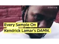 Every Sample On Kendrick Lamar s DAMN