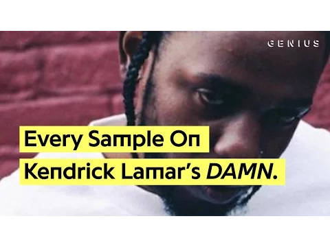 Download MP3 Every Sample On Kendrick Lamar’s ‘DAMN.’