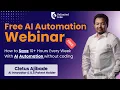 How Professionals Can Save 10 Hours Every Week With AI Automation Free Workshop