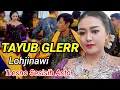 Lagu Tayub Glerr... Lohjinawi Tresno Sesish Asto Mantap Di Dengar 👍👍
