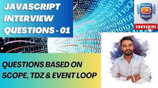 Questions based on Scope TDZ Event Loop with deep explanation JavaScript Interview Question