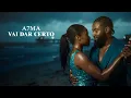 A7MA - Vai Dar Certo (Kizomba Áudio)