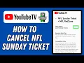 How To Cancel NFL Sunday Ticket On Youtube Tv 2025 STEP BY STEP