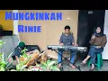 Download Lagu Mungkinkah || koplo || Cover || Rinie || versi latihan