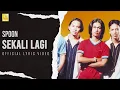 Download Lagu Spoon - Sekali Lagi (Official Lyric Video)