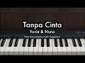 Download Lagu Tanpa Cinta - Yovie \u0026 Nuno | Piano Karaoke by Andre Panggabean