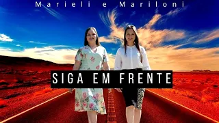 Marieli e Mariloni- Siga em frente