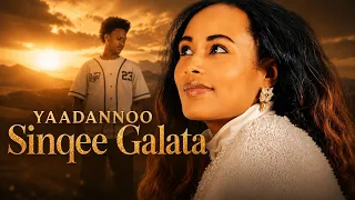 Sinqee Galata-Yaadannoo-(official video 2026)