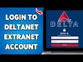 How To Login To Deltanet Extranet Account 2025 Sign In To Deltanet Extranet