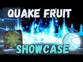 Awakened QUAKE FRUIT SHOWCASE King s Legacy