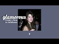 [แปลเพลง] glamorous- fergie x 9am in calabasas (Slowed & Reverb)