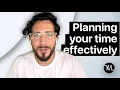 Planning Your Time Effectively