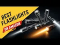 TOP 10 Brightest Rechargeable Flashlights on Amazon Under 50