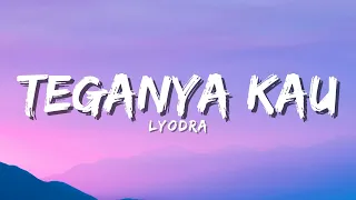 lyodra teganya kau official music video lyric 