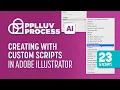 Creating with Custom Scripts