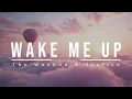 Download Lagu Wake Me Up - The Weeknd \u0026 Justice | Lyrics | TuneText