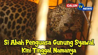 Download Si Abah Penguasa Gunung Syawal Kini Tinggal Namanya MP3