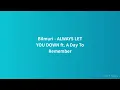 Bilmuri - ALWAYS LET YOU DOWN ft. A Day To Remember (Lyrics)