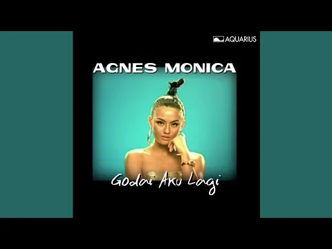 Download MP3 AGNEZ MO - Godai Aku Lagi (Official Audio)