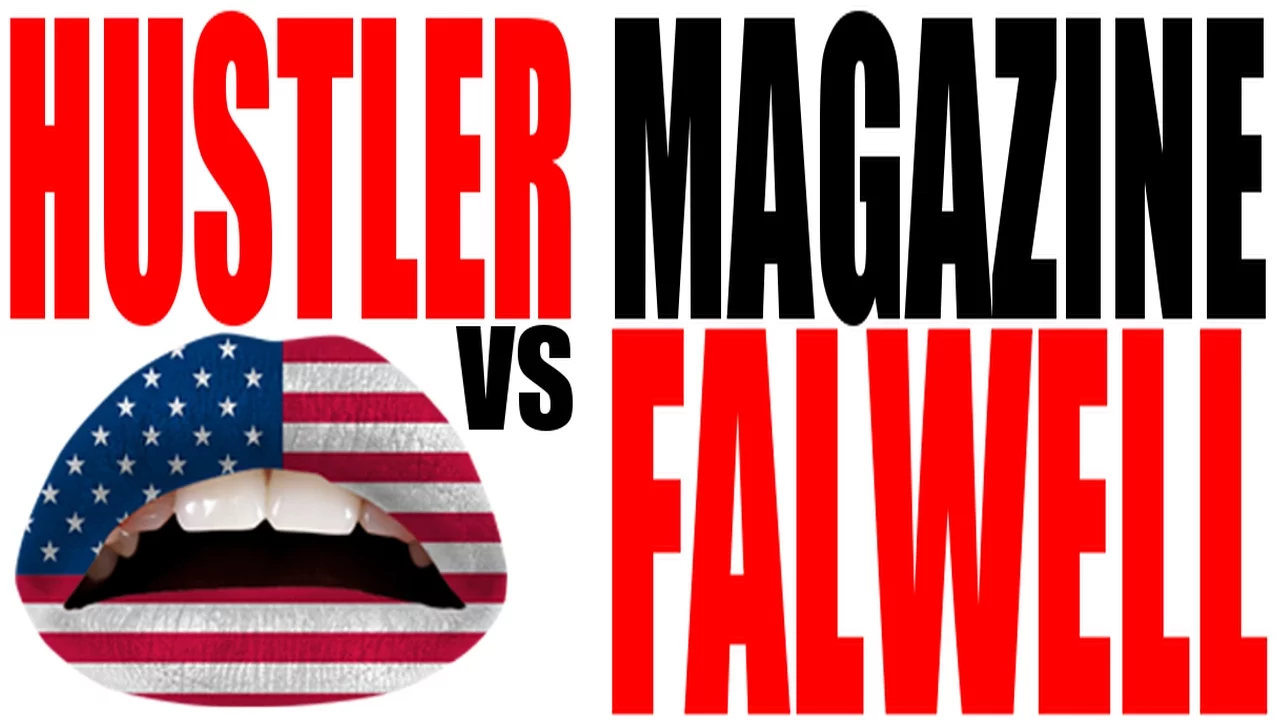 Hustler Magazine vs Falwell: Supreme Court Review