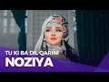 Download Lagu Noziya Karomatullo - Tu ki ba dil qarini (KaloBeatz) Remix 2025