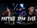 HAPPIER THAN EVER - BILLIE EILISH | Metha Zulia, Enda UNGU, Vais Randi (cover)