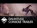 Video di One Dauntless - Console Release Trailer | PlayStation 4, Xbox One, Epic Games store