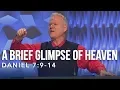 Daniel 7 9-14 A Brief Glimpse Of Heaven