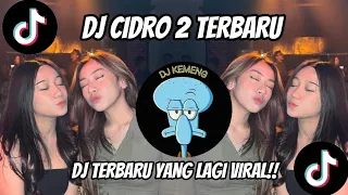 Download DJ Fyp Tiktok 2023 | DJ CIDRO 2 Terbaru 2023 MP3