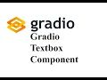 Understanding the Gradio Textbox Component Parameters and Practical Example
