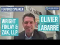 PRIVATE MONEY BASICS FEATURED SPEAKER Olivier Labarre - Wright Finlay ZAK LLP
