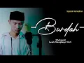 Kangen Suasana Jaman Dulu SHOLAWAT BURDAH cover RIAN RRR