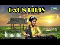 Lagu DAUN HIRIS - MP3 SITER SUNDA || YOYOH SUPRIATIN