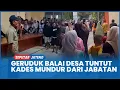 Download Lagu Balai Desa Sengon Brebes Digeruduk Ratusan Warganya Tuntut Kades Mundur dari Jabatan