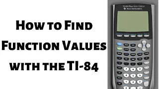 How to Find Function Values with the TI 84 Plus Silver Edition Calculator